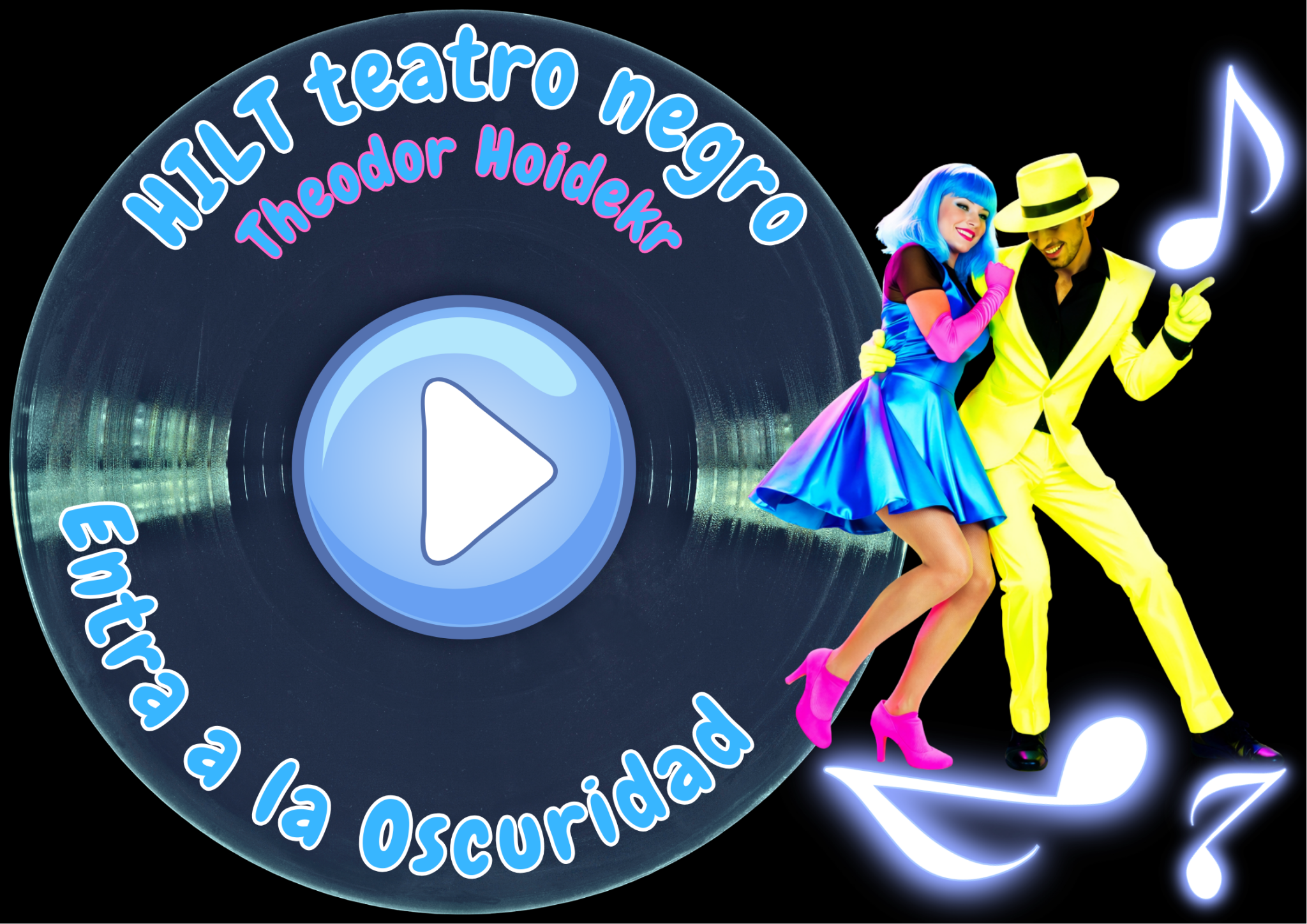 HILT teatro negro - Entra a la Oscuridad